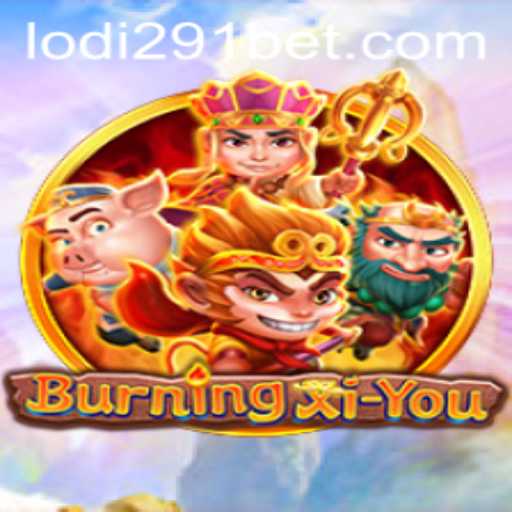 Exploring the Dynamic World of BurningXiYou: Unveiling the Epic Journey