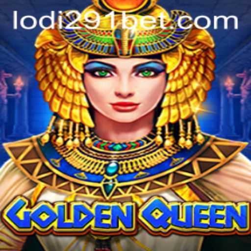 GoldenQueen: Unveiling the Adventure Behind Lodi291